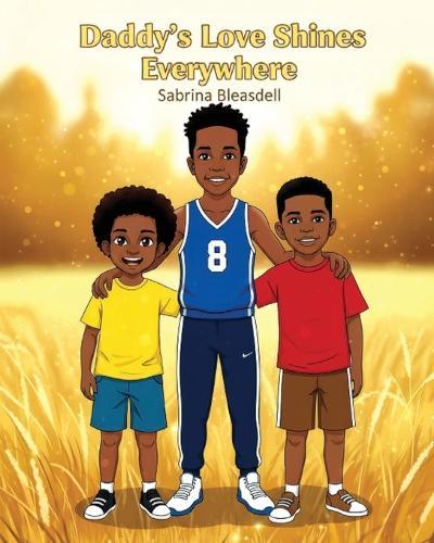 Daddy's Love Shines Everywhere