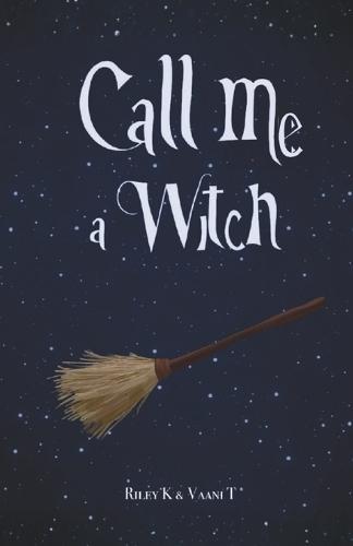 Call Me a Witch