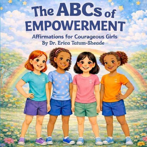 ABCs of Empowerment: Affirmations for Courageous Girls