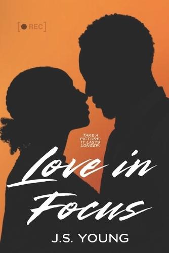 Love, In Focus