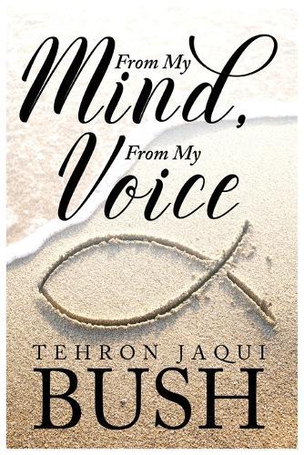 From My Mind From My Voice