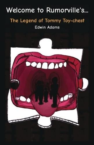 Welcome to Rumorville's... The Legend of Tommy Toy-chest