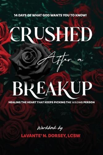 Crushed After a Breakup: 14 Days of What God Wants You to Know