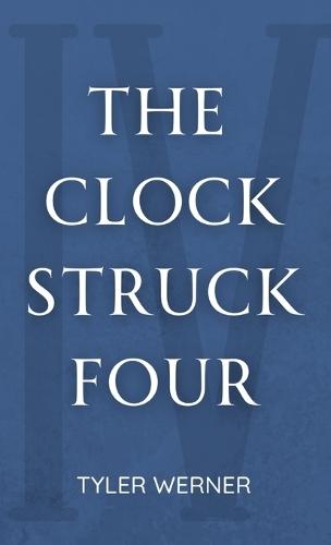 The Clock Struck Four