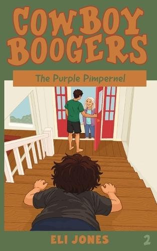 Cowboy Boogers: The Purple Pimpernel