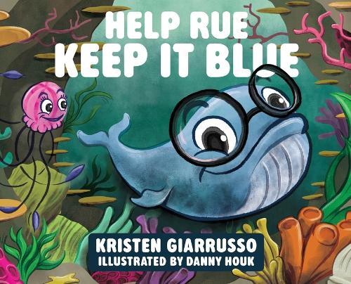 Help Rue Keep it Blue