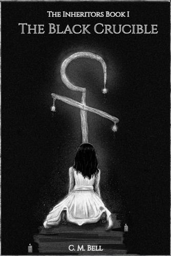 The Inheritors Book I The Black Crucible