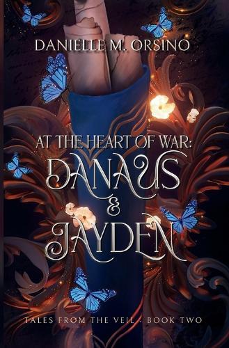 At the Heart of War: Tales from the Veil: Book Two