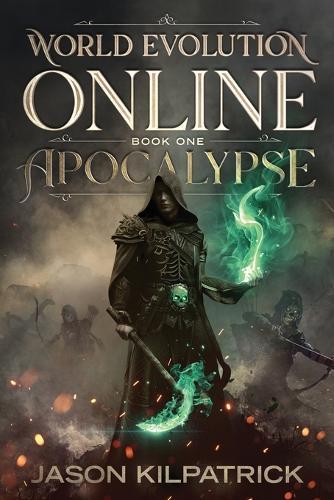 World Evolution Online Book 1: Apocalypse