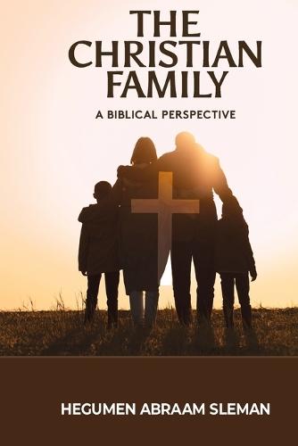 The Christian Family: A Biblical Perspective