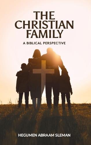 The Christian Family: A Biblical Perspective