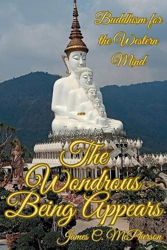 The Wondrous Being Appears