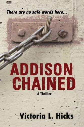 Addison Chained