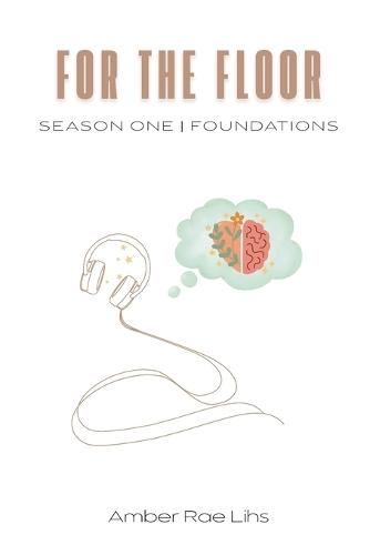 For the Floor: Season One Foundations