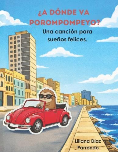 ¿A dónde va Porompompeyo?