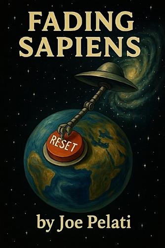 Fading Sapiens: Disclosure of extraterrestrials is forbidden for a reason, and the real history of humanity is a manufactured illusion.