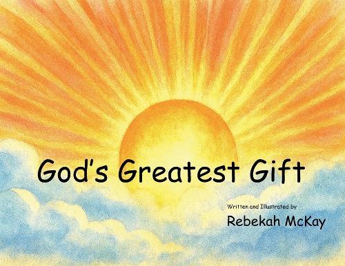 God's Greatest Gifts