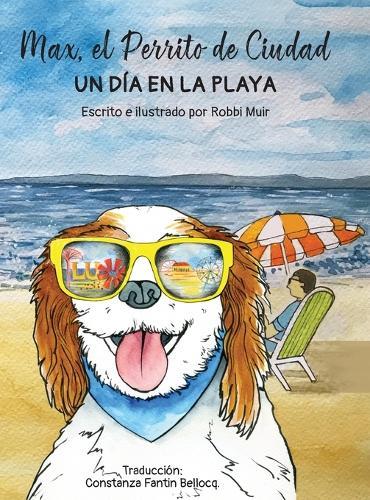 Max, el Perrito de Ciudad Un Dia en la Playa: In Dia en la Playa