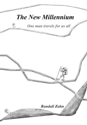 The New Millennium One Man Travels for us All