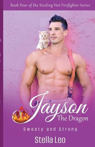 Jayson: The Dragon - Sweaty and Strong