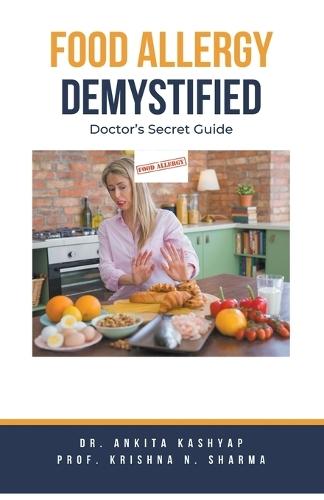 Food Allergy Demystified: Doctor's Secret Guide