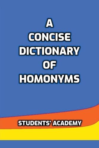 A Concise Dictionary of Homonyms