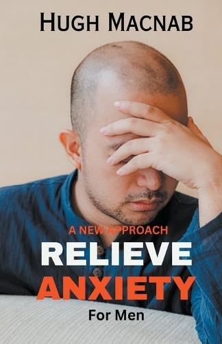 Relieve Anxiety (For Men)