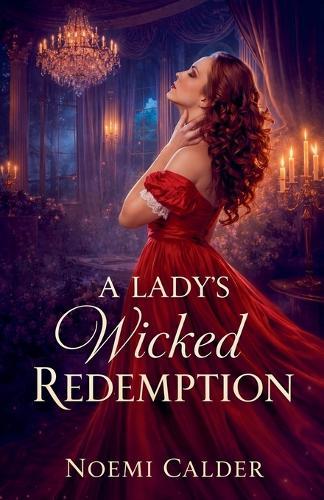 A Lady's Wicked Redemption