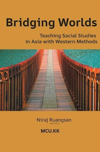 Bridging Worlds: Teaching Social Studies in Asia with Western Methods