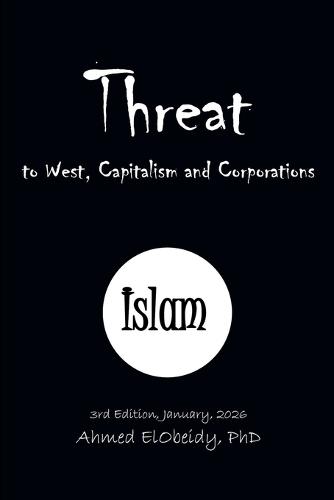 Islam: Threat to West, Capitalism and Corporations