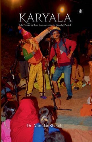 Karyala: Folk Theatre for Rural Communication in Himachal Pradesh