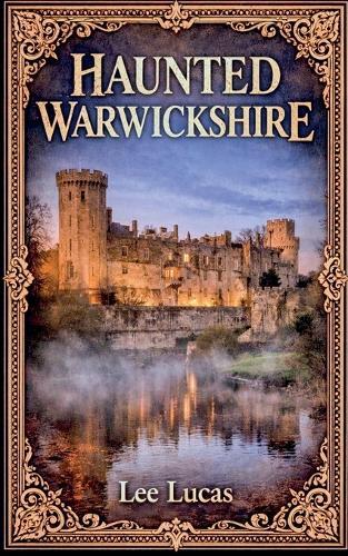 Haunted Warwickshire