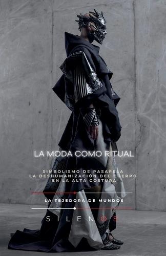 La Moda Como Ritual