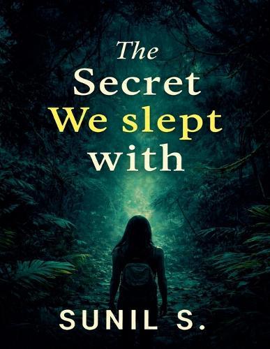 The Secret We Slept With
