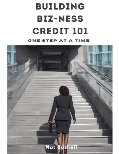 Building Biz-Ness Credit 101