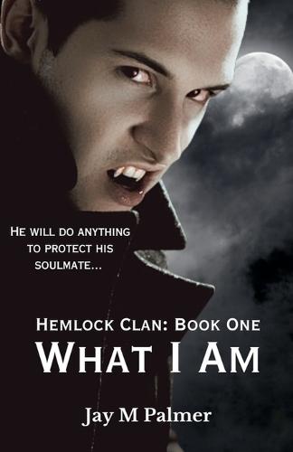 Hemlock Clan: What I Am
