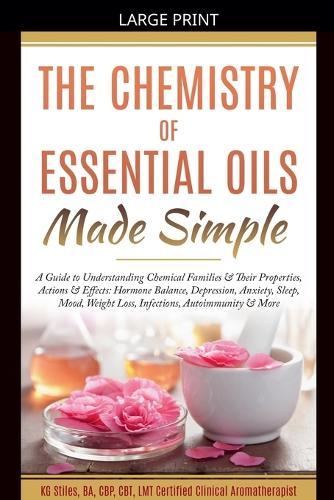 The Chemistry of Essential Oils Made Simple