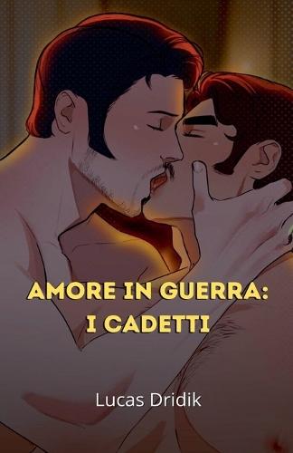 Amore in guerra: I cadetti