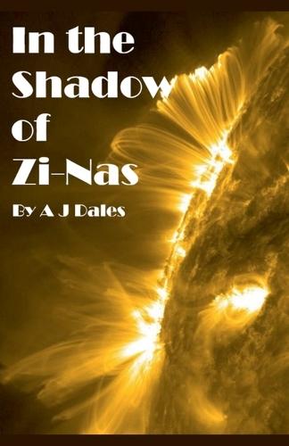 In the Shadow of Zi-Nas