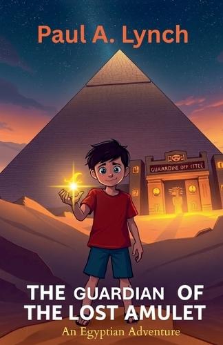The Guardian of the Lost Amulet: An Egyptian Mystery