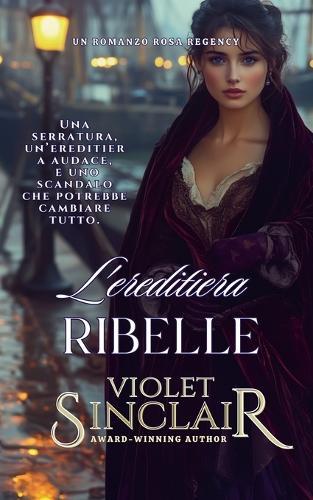 L'ereditiera Ribelle