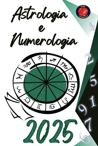 Astrologia e Numerologia 2025