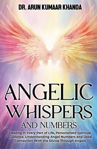 Angelic Whispers And Numbers