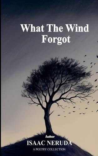 What The Wind Forgot