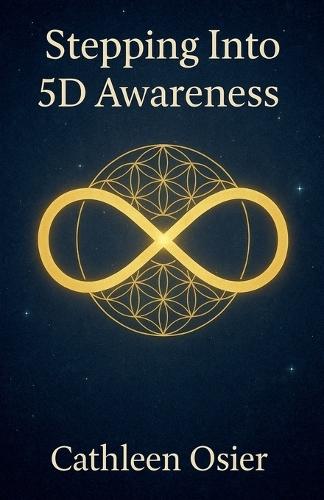 Stepping Into 5D Awareness
