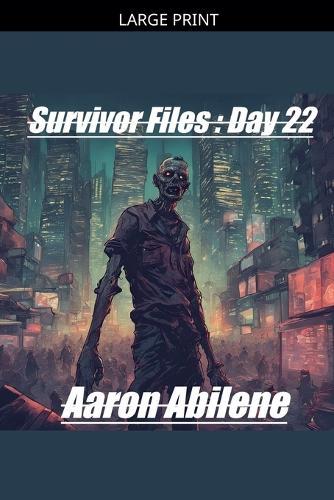 Survivor Files: Day 22