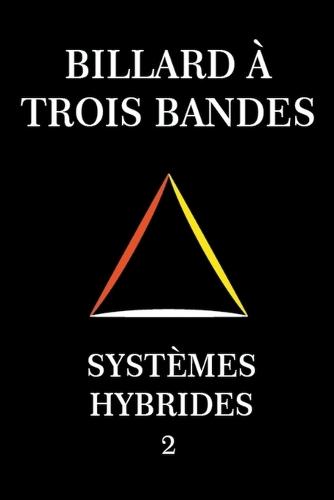 Billard � Trois Bandes - Syst�mes Hybrides 2