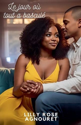 Le jour où tout a basculé