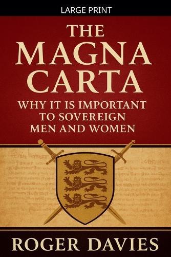 The Magna Carta: Why It Is Important to Sovereign Men and Women