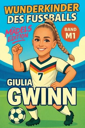 Wunderkinder des Fußballs: Giulia Gwinn